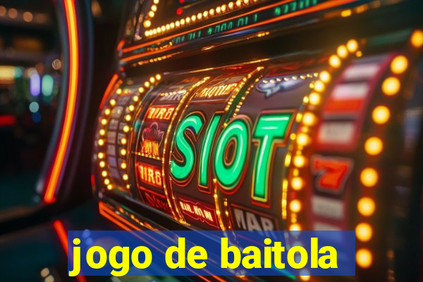 jogo de baitola